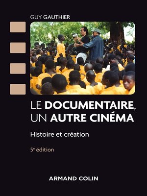 cover image of Le documentaire, un autre cinéma--5e éd.